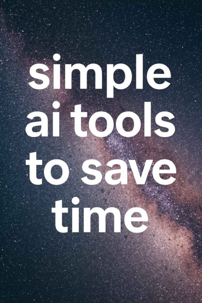 simple AI tools to save time: email, meetings, automation stack