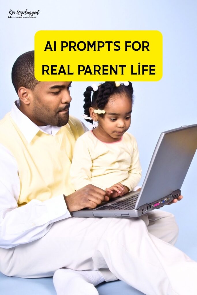 AI Prompts for Real Parent Life