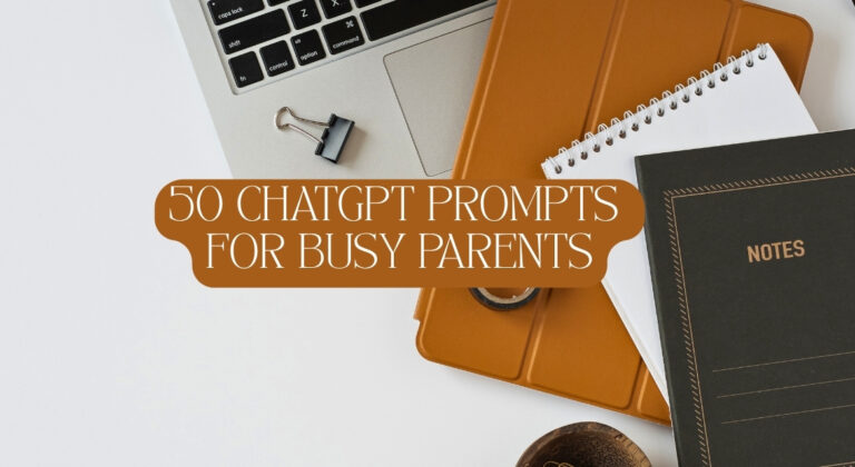 AI Prompts for Busy Parents: Meal Planning, School Admin, Chores and Family Life